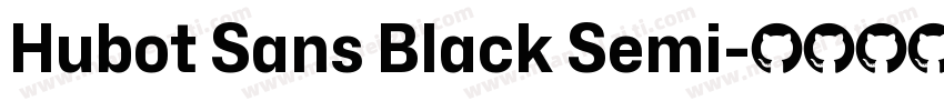Hubot Sans Black Semi字体转换